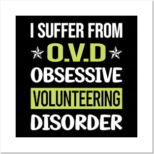 Obsessive Love Volunteering Volunteer Posters and Art